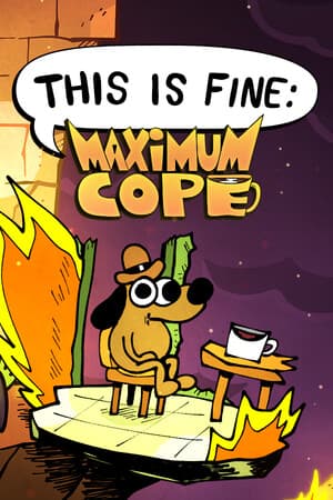 This Is Fine: Maximum Cope cover art