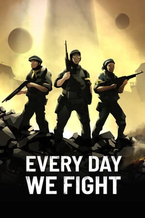 Every Day We Fight cover art