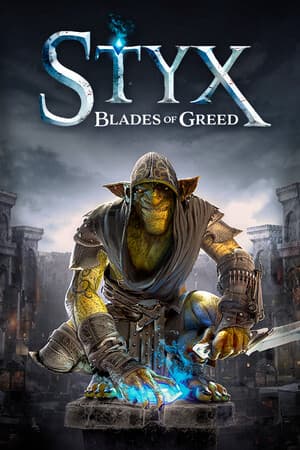 Styx: Blades of Greed cover art