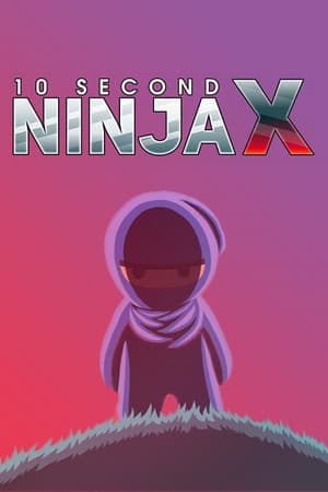 10 Second Ninja X cover art
