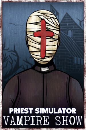Priest Simulator: Vampire Show cover art