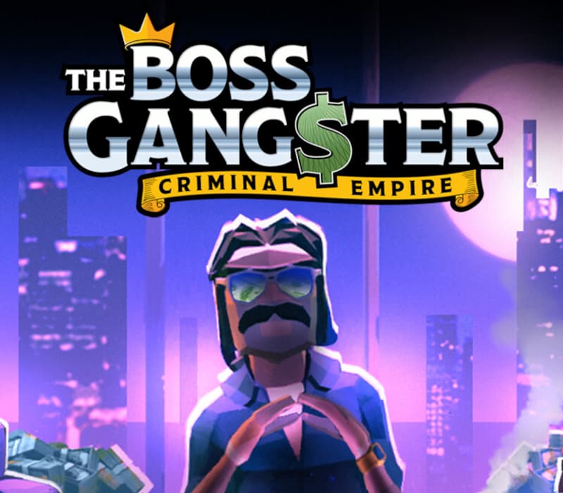 The Boss Gangster: Criminal Empire cover art