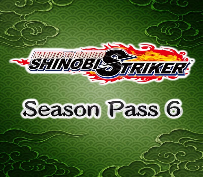 NARUTO TO BORUTO: Shinobi Striker - Season Pass 6 cover art