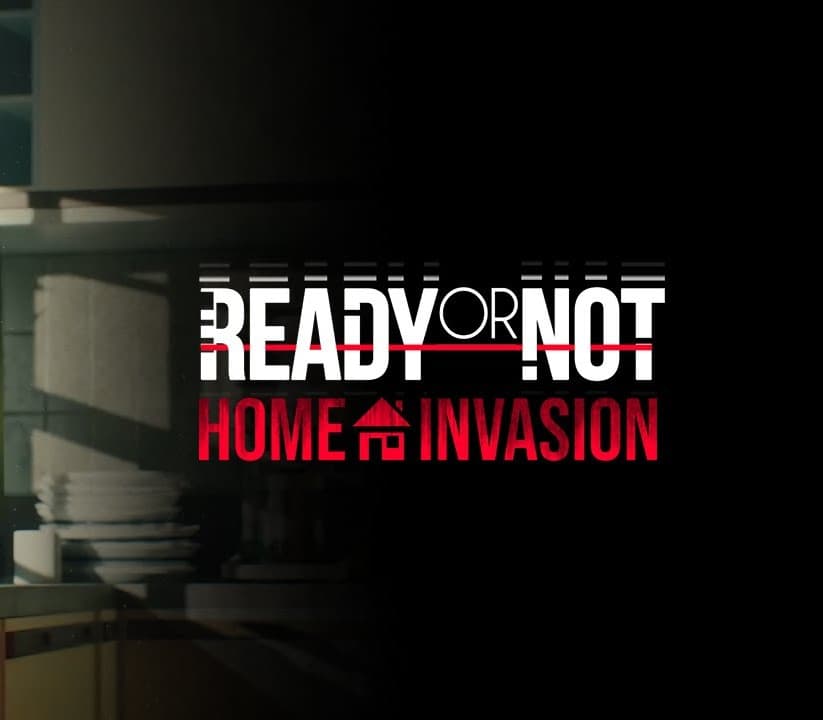 Ready or Not - Home Invasion cover art